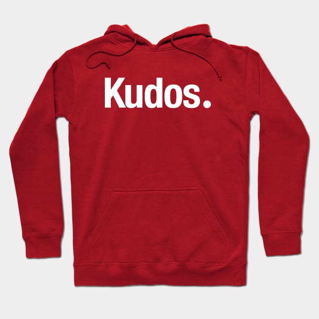 Kudos. Hoodie by TheAllGoodCompany